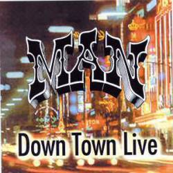 Man : Down Town Live